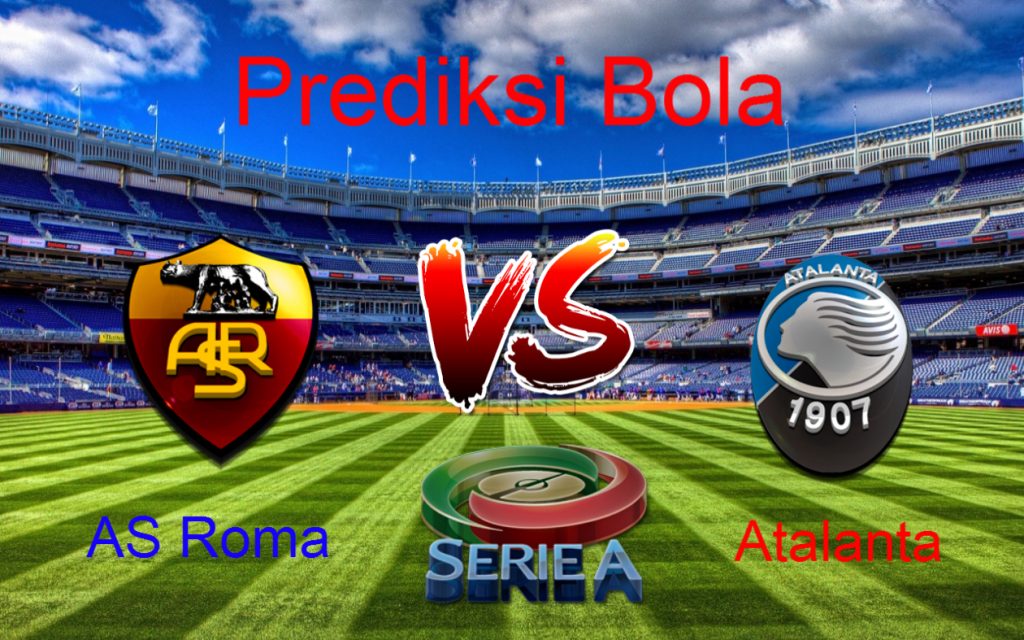 Prediksi AS Roma vs Atalanta 15 April 2017