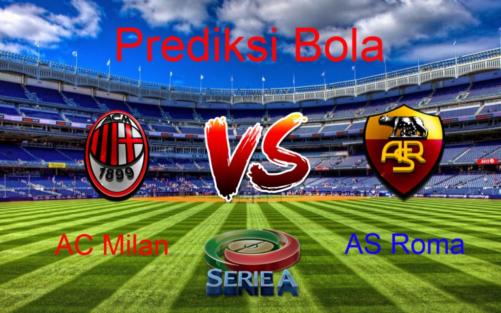 Prediksi AC Milan vs AS Roma 8 Mei 2017